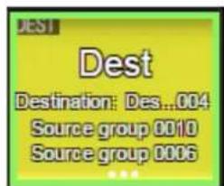 DEST Destination: Des..004 Source group 0010 Source group 0006