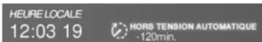 HEURE LOCALE 12:03 19 HORS TENSION AUTOMATIQUE -120min.
