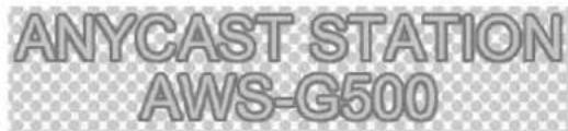 ANYCAST STATION AWS-G500