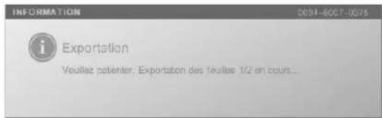 INFORMATION 0634-8007-JS75 Exportation Veuillez patienter, Exportation des feuilles 1/2 en cours...