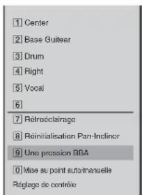 ① Center ② Base Guitser ③ Drum ④ Right ⑤ Vocal ⑥ ⑦ Rétransclairage ⑧ Reinitialisation Par-Indincer ⑨ Une pression BBA ⑩ Mise au point autéranuelle Régloge do contrôle