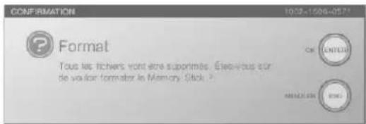 CONFIRMATION 10/25-1596-057 Format Tous les fichers vont être supponnés. Éleven vous c'est de voulor formater le Memory Stick ? ONIONEUR ENGL