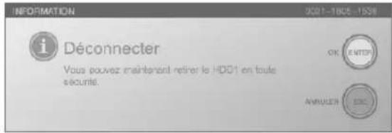 INFORMATION 2021-1805-1938 i Déconnecter Vous pouvez maintenant retirer le HDG1 en toute sécurité. OK ENTER! ANNUER ESC