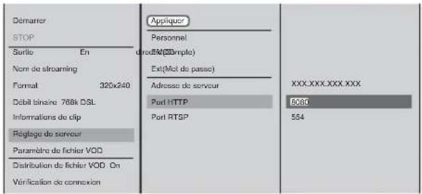 Démarrer STOP Sortie En Nom de streaming Formal 320x240 Debit ainsi: 768k DSL Informations de clip Réglage de serveur Paramètre de fichier VOD Distribution de fichier VOD On Vérification de connexion Appliquer Personnel directM(20imple) Ext(Mot de passe) Adresse de serveur Port HTTP Port RTSP XXX.XXX.XXX.XXX 5080 554
