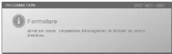 INFORMATION 0627-8011-0267 i Formature Arrait en cours. Im possible d'e registrez le fichier en cours d'edition.