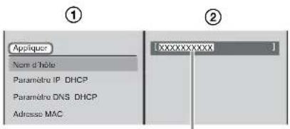 ① Appliquer Name d'Table Paramètre IP DHCP Paramètre DNS DHCP Adresse MAC ② [XXXXXXXXXX ]
