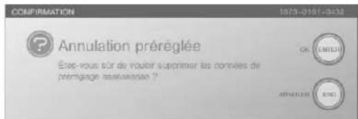 ANNULATION PRÉREGLÉE Étés-vous sûr de vouloir supprimer les connées de prérégiage réactivité ?