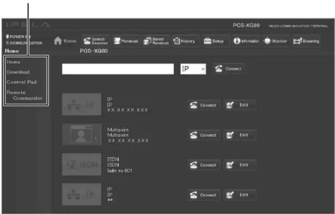 POWER COMMUNICATION Home Home Download Control Pad Remote Commander PCS-XG80 IP Connect Connect Edit IP IP XX XXX XXX XXX Multipoint Multipoint XX XXX XXX XXX ISDN ISDN Isdn to 001 IP IP **