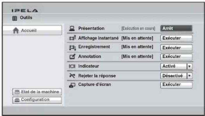IPELA Outils Accueil Présentation [Exécution en cours] Arrêt Affichage instantané [Mis en attente] Exécuter Enregistrement [Mis en attente] Exécuter Annotation [Mis en attente] Exécuter Indicateur Activé Rejeter la réponse Désactivé Capture d'écran Exécuter Etat de la machine Configuration