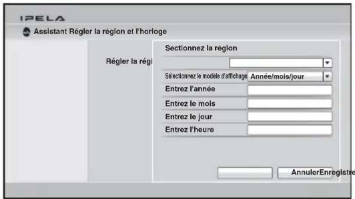 IPELA Assistant Régler la région et l'horloge Régler la région Sectionnez la région Selectionnez le modèle d'affichage Année/mois/jour Entrez l'année Entrez le mois Entrez le jour Entrez l'heure AnnulerEnregistre
