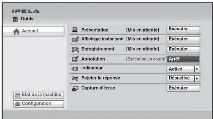 IPELA Outils Accueil Présentation [Mis en attente] Exécuter Affichage instantané [Mis en attente] Exécuter Enregistrement [Mis en attente] Exécuter Annotation [Exécution en cours] Arrêt Indicateur Activé Rejeter la réponse Désactivé Capture d'écran Exécuter Etat de la machine Configuration
