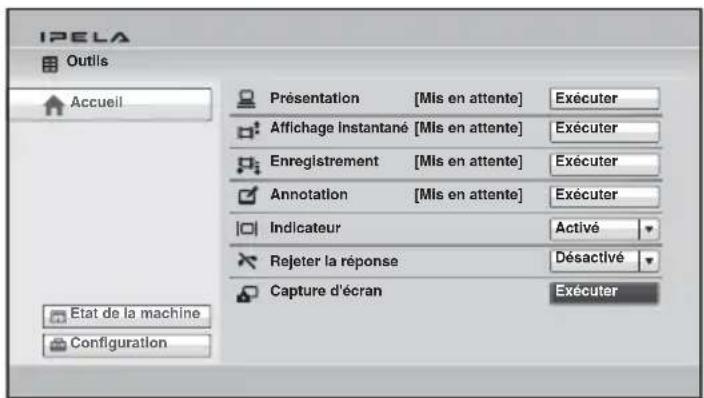 IPELA Outils Accueil Présentation [Mis en attente] Exécuter Affichage Instantané [Mis en attente] Exécuter Enregistrement [Mis en attente] Exécuter Annotation [Mis en attente] Exécuter Indicateur Activé Rejeter la réponse Désactivé Capture d'écran Exécuter Etat de la machine Configuration