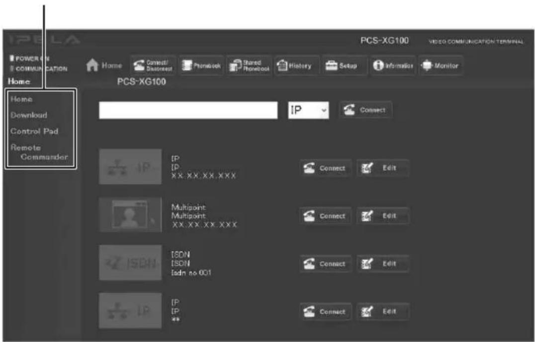 PCS-XG100 POWER COMMUNICATION Home Home Download Control Pad Remote Commander PCS-XG100 IP Connect IP XX.XX.XX.XXX Connect Edit Multipoint Multipoint XX.XX.XX.XXX Connect Edit ISDN ISDN Isdn to 001 Connect Edit IP IP ** Connect Connect Edit