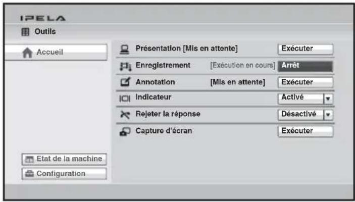 IPELA Outils Accueil Présentation [Mls en attente] Exécuter Enregistrement [Exécution en cours] Arrêt Annotation [Mls en attente] Exécuter Indicateur Activé Rejeter la réponse Désactivé Capture d'écran Exécuter Etat de la machine Configuration
