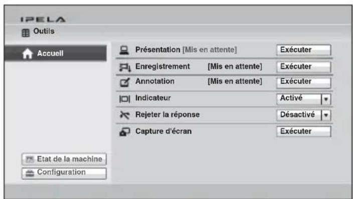 IPELA Outils Accueil Présentation [Mis en attente] Exécuter Enregistrement [Mis en attente] Exécuter Annotation [Mis en attente] Exécuter Indicateur Activé Rejeter la réponse Désactivé Capture d'écran Exécuter Etat de la machine Configuration