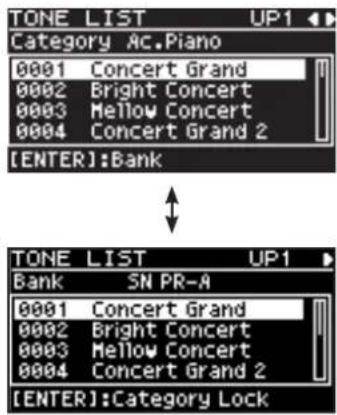 TONE LIST UP1 Category Ac.Piano 0001 Concert Grand 0002 Bright Concert 0003 Mellow Concert 0004 Concert Grand 2 [ENTER]:Bank TONE LIST UP1 Bank SN PR-A 0001 Concert Grand 0002 Bright Concert 0003 Mellow Concert 0004 Concert Grand 2 [ENTER]:Category Lock