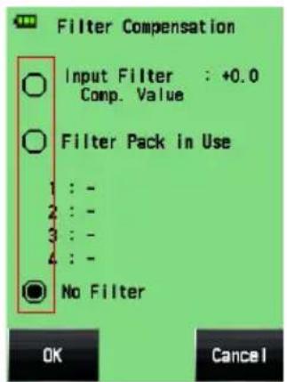 Filter Compensation Input Filter : +0.0 Comp. Value Filter Pack in Use 1 : - 2 : - 3 : - 4 : - No Filter OK Cancel
