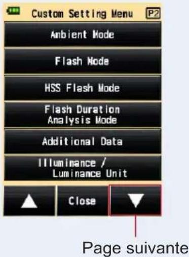 Custom Setting Menu Ambient Mode Flash Mode HSS Flash Mode Flash Duration Analysis Mode Additional Data Illuminance / Luminance Unit Close Page suivante