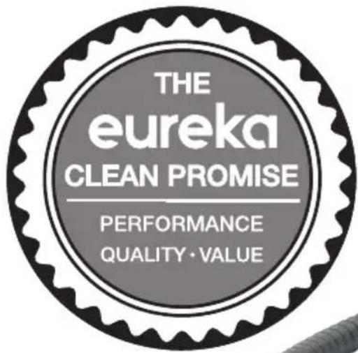 THE eureka CLEAN PROMISE PERFORMANCE QUALITY·VALUE
