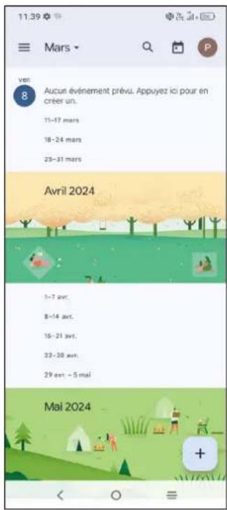 11.39 Mars yes 8 Aucut événement prévu. Appuyez ici pour en créer un. 11-17 mars 18-24 mars 25-31 mars Avril 2024 1-7 avt. 8-14 avt. 16-21 avt. 23-28 avt. 29 ext - 5 mai Mai 2024