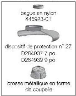 bague en nylon 445928-01 dispositif de protection n° 27 D284937 7 po D284939 9 po brosse métallique en forme de coupelle