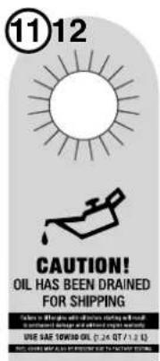11 12 CAUTION! OIL HAS BEEN DRAINED FOR SHIPPING