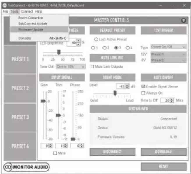 SubConnect - Gold SG GW12 - Gold_WTE_Default.xml File Tools Connect Help Room Correction SubConnected Update Firmware Update Console Alt+Shift+C LEU Brightness 40 % Time Out Dim to 10% MASTER CONTROLS DEFAULT PRESET 12V TRIGGER Last Active Preset Type Power On Off 12V Preset1 0V Preset2 NOTE LINK OUT Mate Link Outputs PRESET 1 PRESET 2 PRESET 3 PRESET 4 INPUT SIGNAL Gain Tim Phase 20 11 370 0 5 270 -20 3 -40 0 160 -60 -3 90 -80 -9 0 -80 -11 0 0 2 1 0 Master MODE AUTO SNOFF Level -15 dB Quiet Load SYSTEM INFO Status Connected Device Gold SG GW12 Firmware Version 0.19 DISCONNECT DOWNLOAD RESET ①2 MONITOR AUDIO