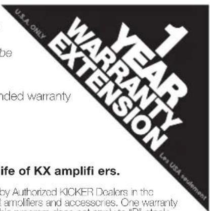 KICKER KXA400.1 - KICKER will now provide a three-year warranty with all KXA-Series Amplifi er purchases paired with a qualifying KICKER Installation Kit\*. - 1
