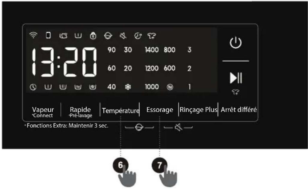 13:20 90 30 1400 800 3 60 20 1200 600 2 40 * 1000 1 Vapeur | Rapide | Température | Essorage | Rinçage Plus | Arrêt différé *Connect -Pré-lavage | Arrêt différé * Fonctions Extra: Maintenir 3 sec. 6 7