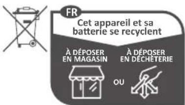 FR Cet appareil et sa batterie se recyclent À DÉPOSER EN MAGASIN À DÉPOSER EN DÉCHÉTERIE OU
