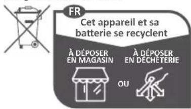 FR Cet appareil et sa batterie se recyclent À DÉPOSER EN MAGASIN À DÉPOSER EN DECHETERIE OU