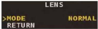LENS >MODE RETURN NORMAL