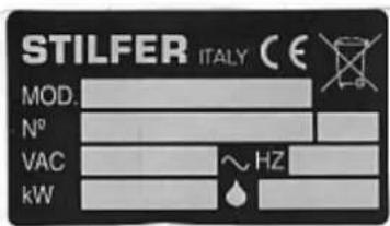 STILFER ITALY CE MOD. N° VAC ~ HZ kW