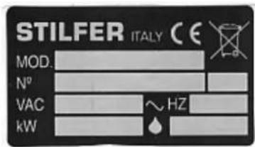STILFER ITALY CE MOD. N° VAC ~ HZ kW