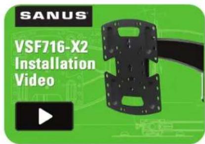 SANUS VSF716-B2 - WE'RE HERE TO HELP - 1