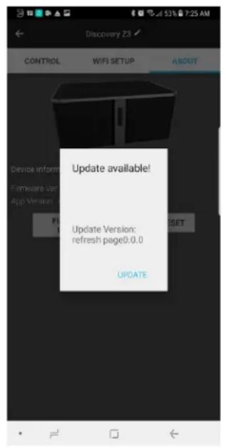 Discovery 23 CONTROL WIFI SETUP ABOUT Device informa Firmware Ver App Version PI SET Update available! Update Version: refresh page0.0.0 UPDATE