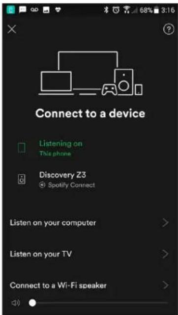 Connect to a device Listening on This phone Discovery Z3 Spotify Connect Listen on your computer > Listen on your TV > Connect to a Wi-Fi speaker >