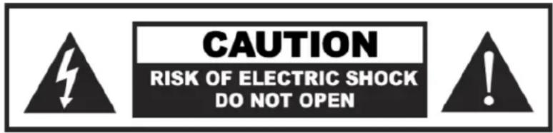 CAUTION RISK OF ELECTRIC SHOCK DO NOT OPEN