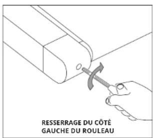 RESSERRAGE DU CÔTÉ GAUCHE DU ROULEAU