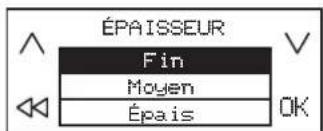 ÉPAISSEUR Fin Moyen Épais OK