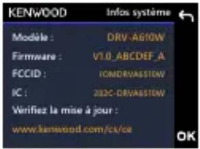 KENWOOD Infos système Modèle : DRV-AG10W Firmware : V1.0_ABCDEF_A FCCID : IOMDRVASS10W IC : 232C-DBVA6510W Verifiez la mise à jour : www.kenwood.com/cs/ce OK
