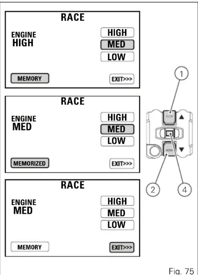 RACE ENGINE HIGH HIGH MED LOW MEMORY EXIT>>> RACE ENGINE MED HIGH MED LOW MEMORIZED EXIT>>> RACE ENGINE MED HIGH MED LOW MEMORY EXIT>>> Fig. 75