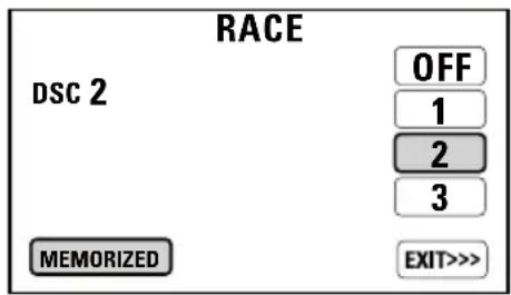 RACE DSC 2 OFF 1 2 3 MEMORIZED EXIT>>>
