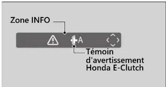 Honda CB650RAC (2024) - Si le témoin d'avertissement Honda E-Clutch s'affiche dans la zone INFO - 1