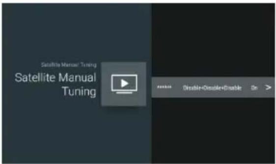Satellite Manual Tuning Satellite Manual Tuning