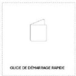 GUIDE DE DÉMARRAGE RAPIDE