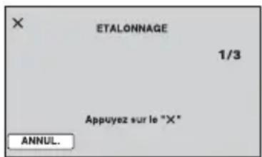 ETALONNAGE 1/3 Appuyez sur le "X" ANNUL.