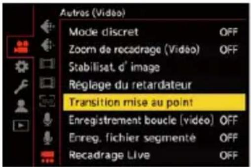 Autres (Video) Mode discret OFF Zoom de rocadrage (Video) OFF Stabilisat. d' image Réglage du retardateur Transition mise au point Enregistrement boucle (video) OFF Enreg. fichier segmenté OFF Recadrage Live OFF