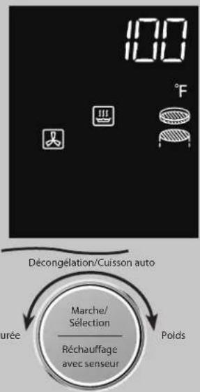 100 °F Décongération/Cuisson auto Marche/ Sélection Réchauffage avec senseur Poids Durée