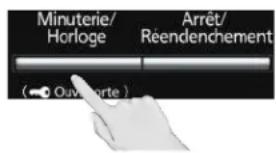 Minuterie/ Horloge Arrêt/ Réendenchement (← Ouvorte )